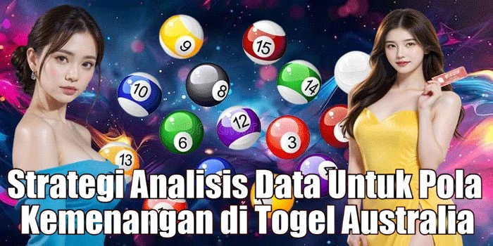 Strategi Analisis Data Untuk Pola Kemenangan di Togel Australia